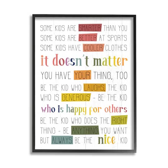 Stupell Industries Be the Nice Kid Sentiments Rainbow Text Pop Framed Wall Art